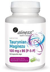 Aliness Taurynian Magnezu 100 mg + Witamina B6 (P-5-P) 100 kapsułek vege